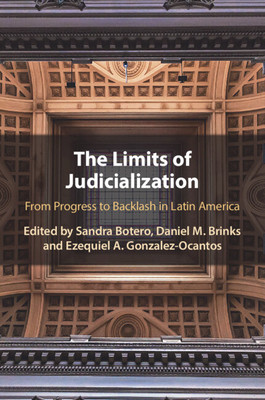 Limits of Judicialization - From Progress to Backlash in Latin America(Paperback / softback)