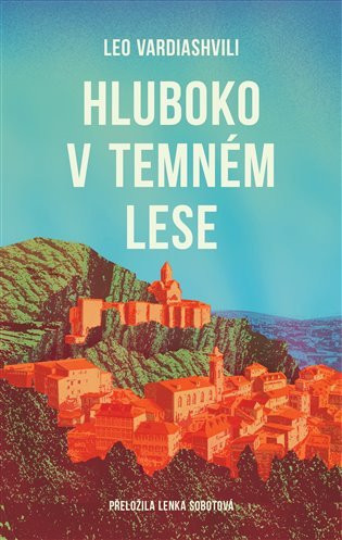 Hluboko v temném lese - Leo Vardiashvili