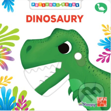 Potiahni a objav - Dinosaury - Taktik