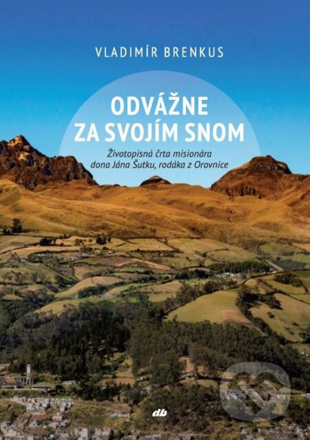 Odvážne za svojím snom - Vladimír Brenkus