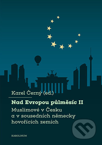 Nad Evropou půlměsíc II. - Karel Černý