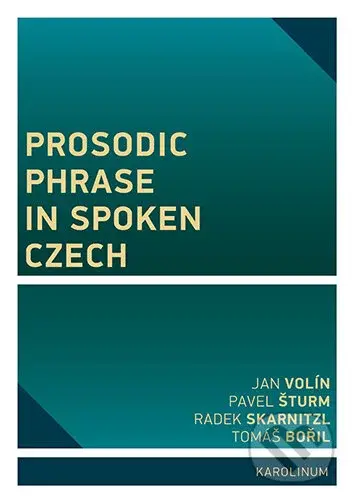 Prosodic Phrase in Spoken Czech - Karolinum