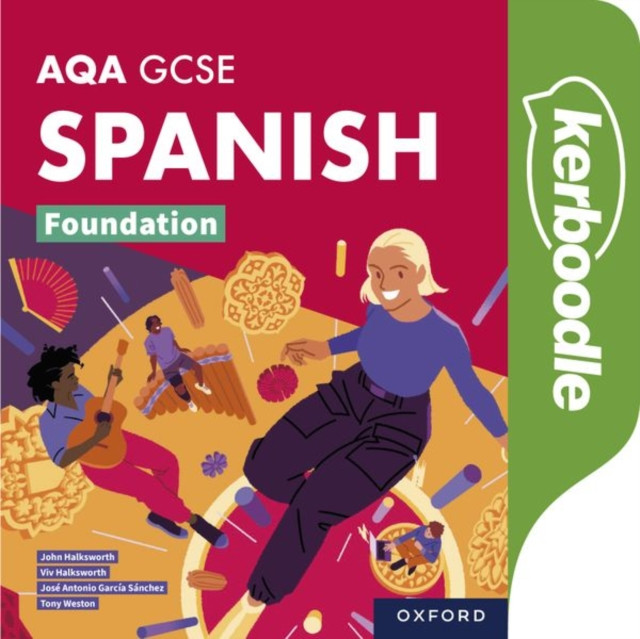 AQA GCSE Spanish Foundation: AQA Approved GCSE Spanish Foundation Student Book (Weston Tony)(Paperback / softback)