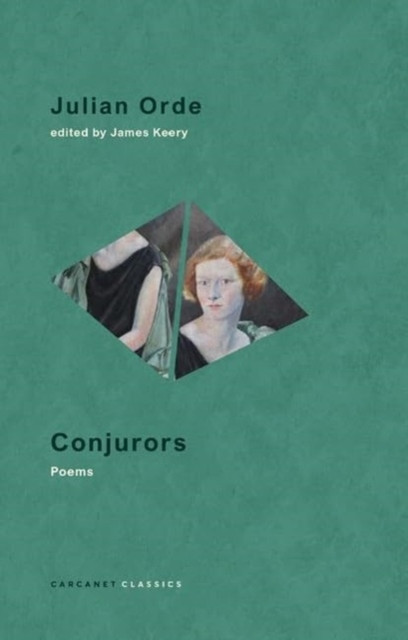 Conjurors - Poems (Orde Julian)(Paperback / softback)
