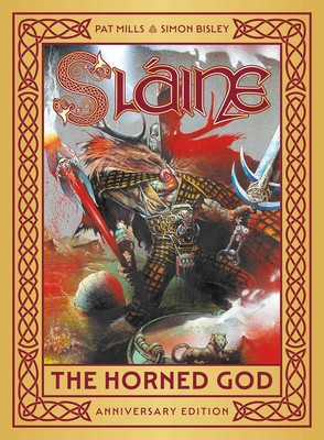 Slaine: The Horned God - Anniversary Edition (Mills Pat)(Paperback)
