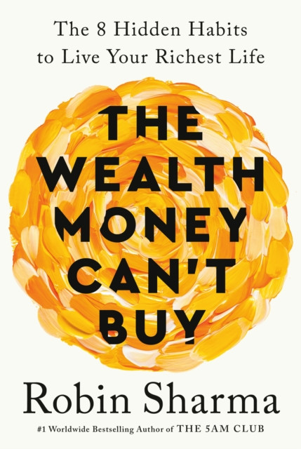 Wealth Money Can't Buy (EXP) (Sharma Robin)(Paperback)
