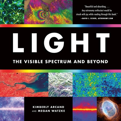 Light: The Visible Spectrum and Beyond (Arcand Kimberly)(Paperback)