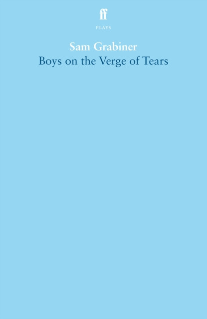 Boys on the Verge of Tears (Grabiner Sam)(Paperback / softback)