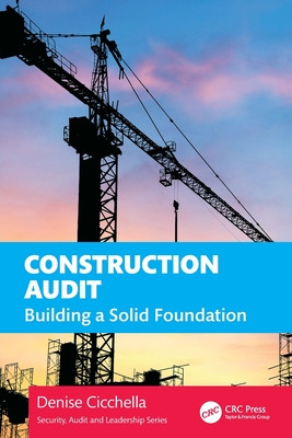 Construction Audit: Building a Solid Foundation (Cicchella Denise)(Paperback)