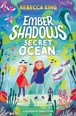 Ember Shadows and the Secret of the Ocean - Book 3 (King Rebecca)(Paperback / softback)
