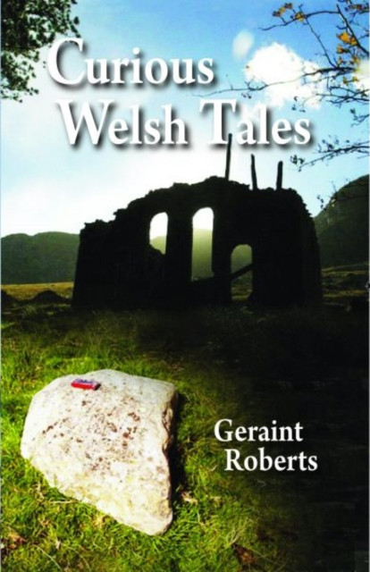 Curious Welsh Tales (Roberts Geraint)(Paperback / softback)