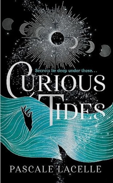 Curious Tides - your new dark academia obsession . . . (Lacelle Pascale)(Paperback / softback)