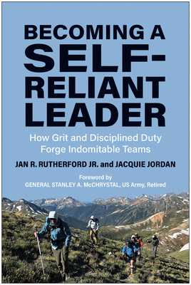 Becoming a Self-Reliant Leader: How Grit and Disciplined Duty Forge Indomitable Teams (Rutherford Jan)(Pevná vazba)
