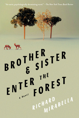 Brother & Sister Enter the Forest (Mirabella Richard)(Paperback)