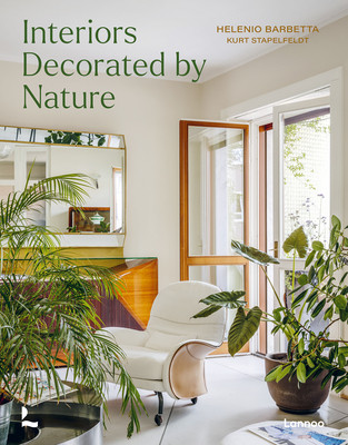 Homes Decorated by Nature: Plants, Art and Material (Stapelfeldt Kurt G.)(Pevná vazba)