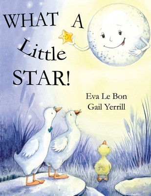 What a Little Star (Bon Eva Le)(Paperback)