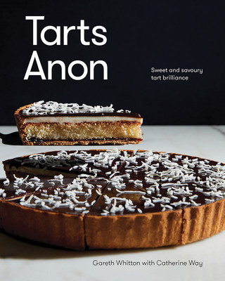 Tarts Anon: Sweet and Savoury Tart Brilliance (Whitton Gareth)(Pevná vazba)