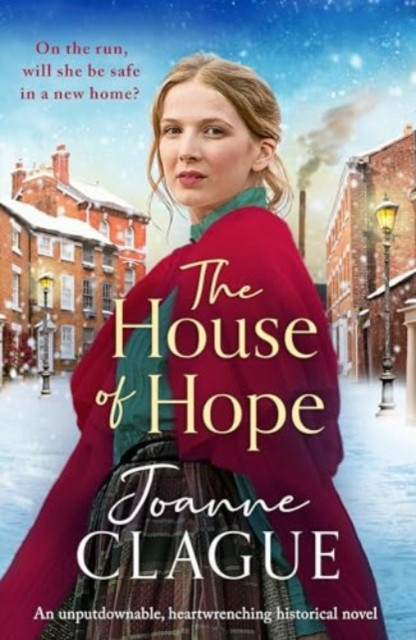 The House of Hope - An unputdownable, heartwrenching historical novel (Clague Joanne)(Paperback / softback)