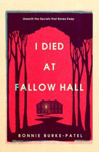 I Died at Fallow Hall (Burke-Patel Bonnie)(Paperback)