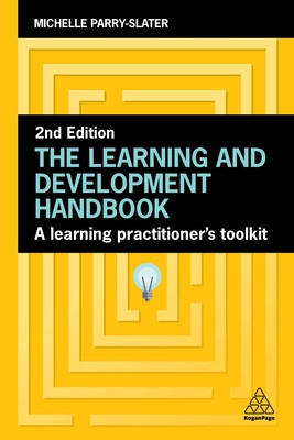 The Learning and Development Handbook: A Learning Practitioner's Toolkit (Parry-Slater Michelle)(Paperback)