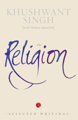 On Religion: Selected Writings (Singh Khushwant)(Paperback)