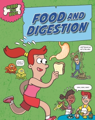 Inside Your Body: Food and Digestion (Solway Andrew)(Pevná vazba)