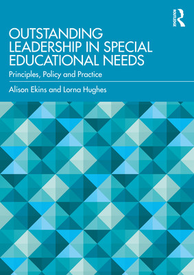 Outstanding Leadership in Special Educational Needs: Principles, Policy and Practice (Ekins Alison)(Paperback)