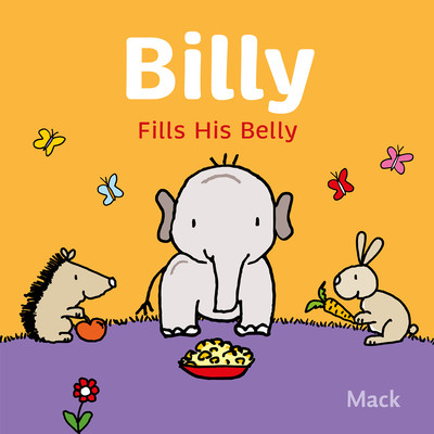 Billy Fills His Belly (Van Gageldonk Mack)(Board Books)