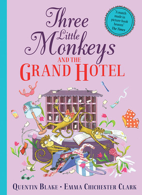 Three Little Monkeys and the Grand Hotel (Blake Quentin)(Paperback / softback)