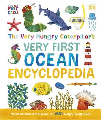 Very Hungry Caterpillar's Very First Ocean Encyclopedia - An Introduction to the Ocean, for Very Hungry Young Minds (DK)(Pevná vazba)