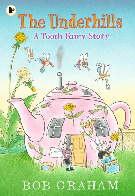 Underhills: A Tooth Fairy Story (Graham Bob)(Paperback / softback)