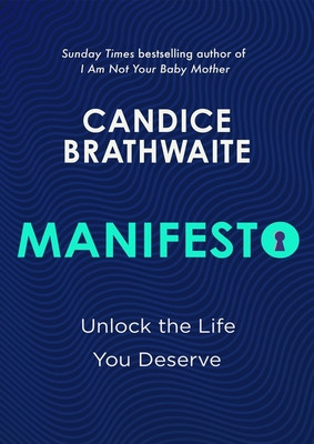 Manifesto - Unlock the life you deserve (Brathwaite Candice)(Pevná vazba)