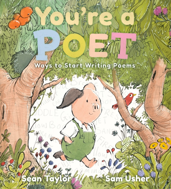 You're a Poet: Ways to Start Writing Poems (Taylor Sean)(Paperback / softback)