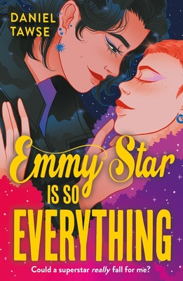 Emmy Star is So Everything - A Joyful Queer Romance Set at Drama School (Tawse Daniel)(Paperback / softback)