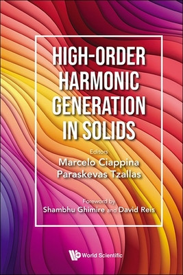 High-Order Harmonic Generation in Solids (Marcelo Ciappina Paraskevas Tzallas)(Pevná vazba)