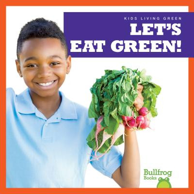 Let's Eat Green! (Gleisner Jenna Lee)(Library Binding)