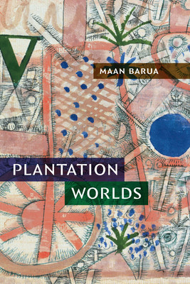 Plantation Worlds (Barua Maan)(Paperback)