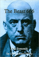 The Beast 666: The Life of Aleister Crowley (Symonds John)(Pevná vazba)