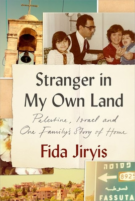 Stranger in My Own Land: Palestine, Israel and One Family's Story of Home (Jiryis Fida)(Paperback)