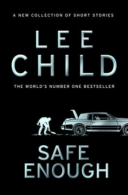 Safe Enough - And Other Stories (Child Lee)(Pevná vazba)