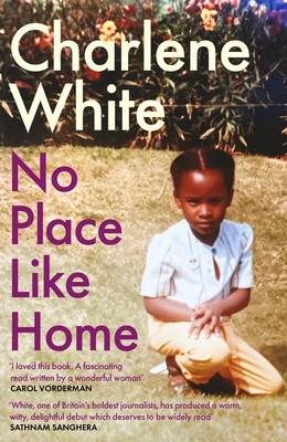 No Place Like Home - A universal message  Warm, witty and delightful SATHNAM SANGHERA (White Charlene)(Pevná vazba)