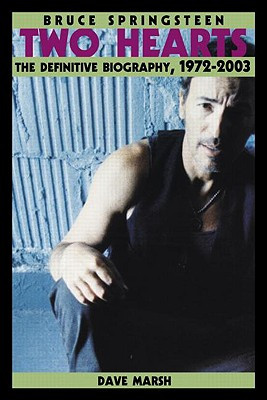 Bruce Springsteen: Two Hearts, the Story (Marsh Dave)(Paperback)