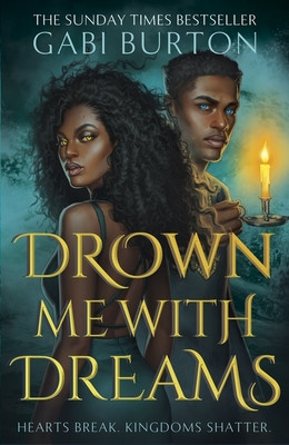 Drown Me With Dreams - the darkly enchanting young adult fantasy (Burton Gabi)(Pevná vazba)