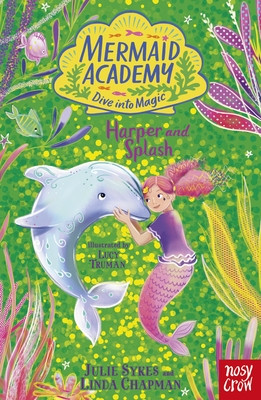 Mermaid Academy: Harper and Splash (Sykes Julie)(Paperback / softback)