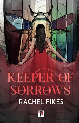 Keeper of Sorrows (Fikes Rachel)(Pevná vazba)
