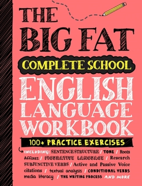 Big Fat Complete English Language Workbook (UK Edition) - 100+ ELA Practice Exercises (Publishing Workman)(Paperback / softback)