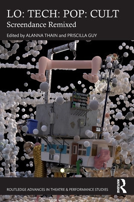 Lo: TECH: POP: CULT: Screendance Remixed (Guy Priscilla)(Paperback)
