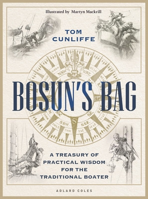 Bosun's Bag: A Treasury of Practical Wisdom for the Traditional Boater (Cunliffe Tom)(Pevná vazba)