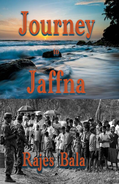 Journey to Jaffna (Bala Rajes)(Paperback / softback)