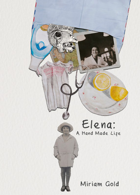 Elena: A Hand Made Life (Gold Miriam)(Pevná vazba)